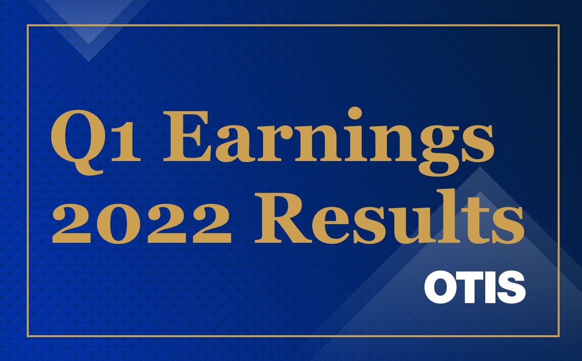 Otis reports Q1 2022 results 
