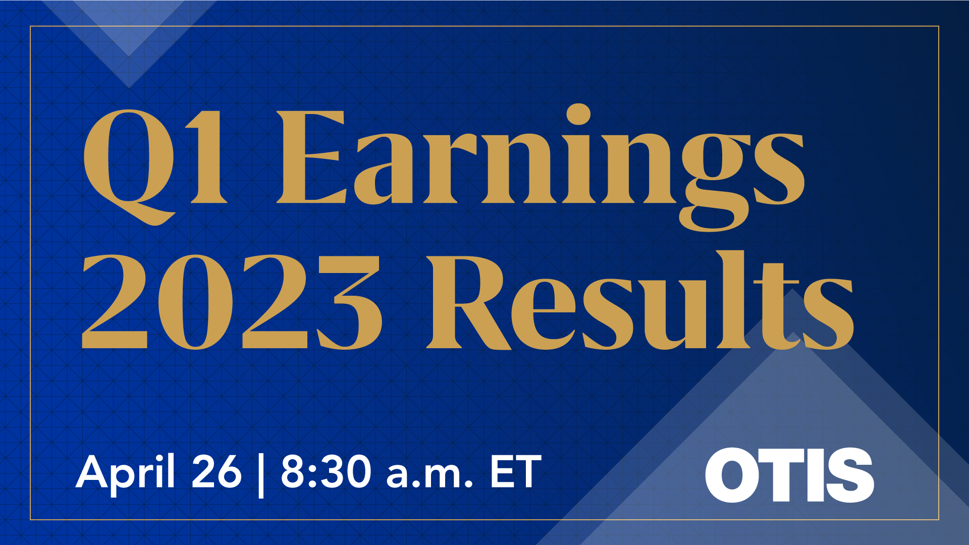 Q1 Earnings 2023 April 26 | 8:30 a.m. ET